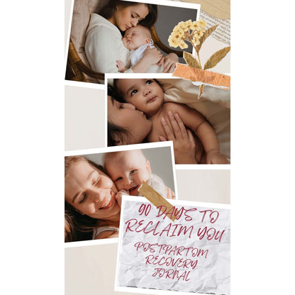 90 DAYS TO RECLAIM YOU postpartum recovery journal featuring mothers and babies embracing their journey.